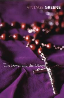      The Power and the Glory