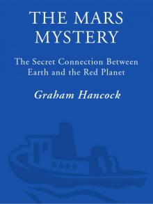      The Mars Mystery: The Secret Connection Between Earth and the Red Planet