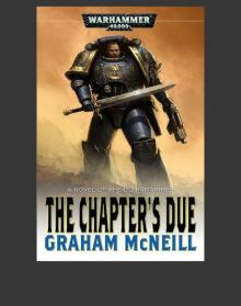      The Chapters Due