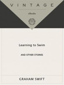      Learning to Swim: And Other Stories