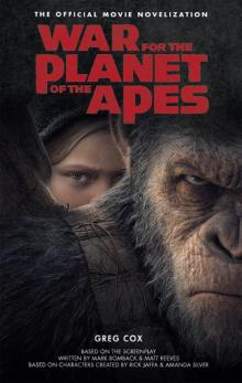      War for the Planet of the Apes: Official Movie Novelization