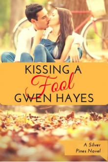      Kissing a Fool (Silver Pines Book 5)
