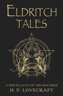      Eldritch Tales: A Miscellany of the Macabre
