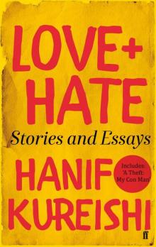      Love + Hate: Stories and Essays