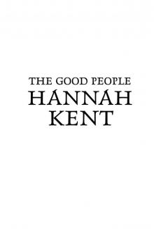      The Good People