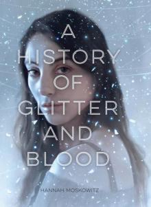     A History of Glitter and Blood