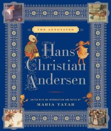      The Annotated Hans Christian Andersen