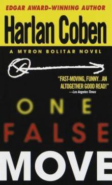 One False Move One False Move
