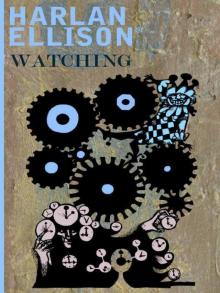      Harlan Ellison's Watching