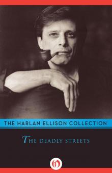      The Deadly Streets