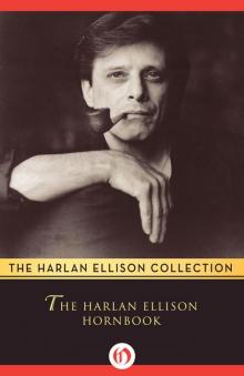      The Harlan Ellison Hornbook / Harlan Ellison's Movie