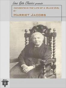     Incidents in the Life of a Slave Girl
