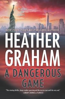      A Dangerous Game