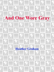      And One Wore Gray