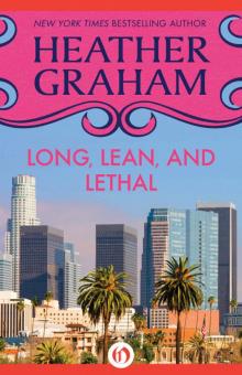      Long, Lean, and Lethal