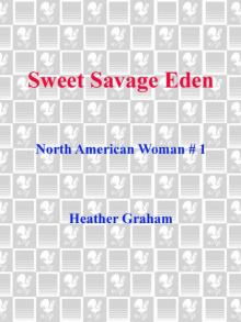      Sweet Savage Eden