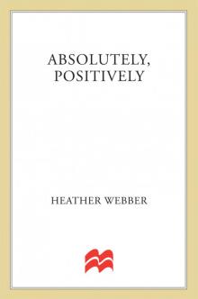      Absolutely, Positively
