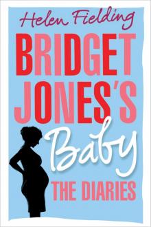      Bridget Jones's Baby: The Diaries