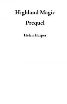      Highland Magic Prequel
