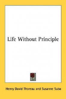      Life Without Principle