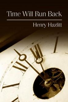      Time Will Run Back: A Novel About the Rediscovery of Capitalism