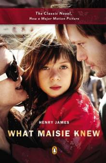      What Maisie Knew (Henry James Collection)