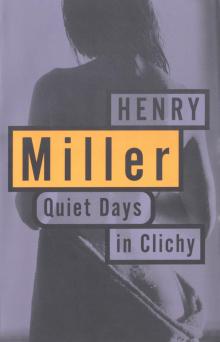      Quiet Days in Clichy