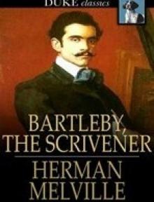      Benito Cereno and Bartleby the Scrivener