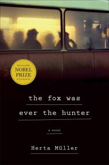      The Fox Was Ever the Hunter