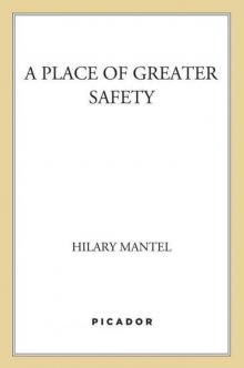      A Place of Greater Safety
