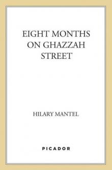      Eight Months on Ghazzah Street