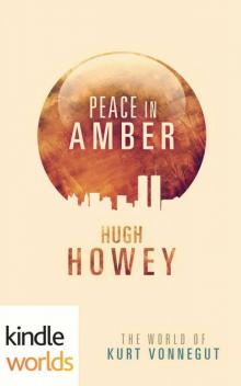      Peace in Amber