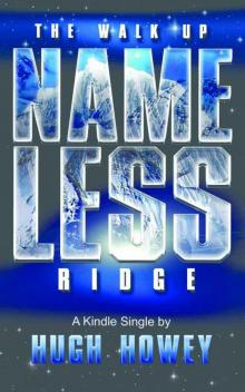      The Walk Up Nameless Ridge
