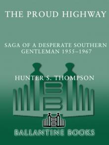      Proud Highway: Saga of a Desperate Southern Gentleman, 1955-1967
