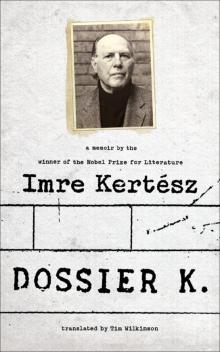      Dossier K: A Memoir