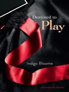      Destined to Play