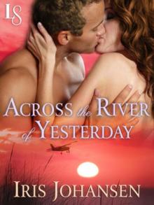      Across the River of Yesterday