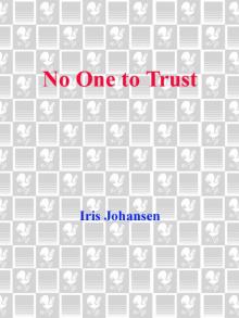      No One to Trust