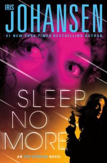      Sleep No More
