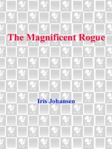      The Magnificent Rogue