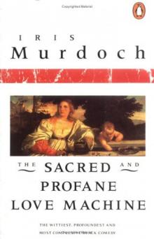      The Sacred and Profane Love Machine