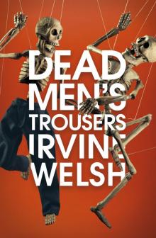      Dead Men's Trousers