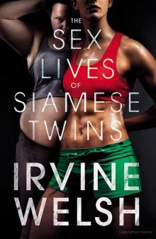      The Sex Lives of Siamese Twins
