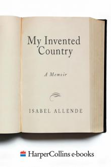      My Invented Country: A Nostalgic Journey Through Chile