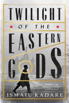     Twilight of the Eastern Gods