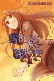      Spice and Wolf, Vol. 6