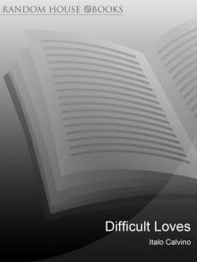      Difficult Loves