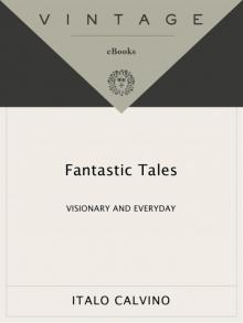      Fantastic Tales: Visionary and Everyday