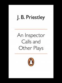      An Inspector Calls and Other Plays