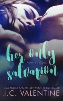      Her Only Salvation